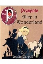 Mrs. P Presents: Alice In Wonderland poster
