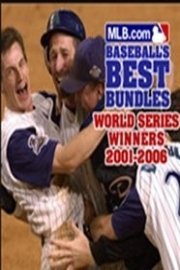 World Series Winners, 2001-2006 poster