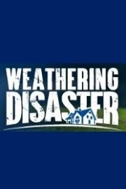 Weathering Disaster