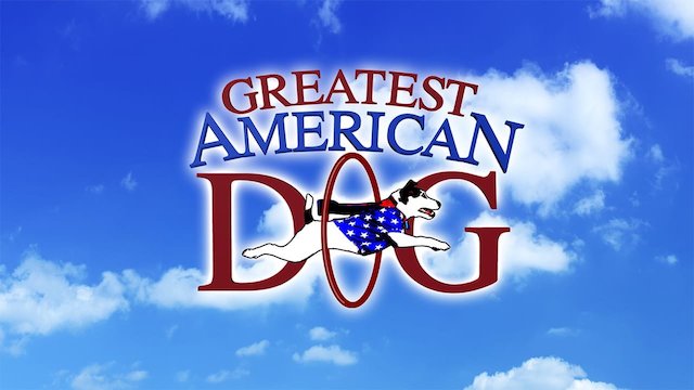 Watch Greatest American Dog Online