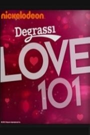 Degrassi Love 101 poster
