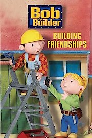 Bob the Builder: Building Friendships poster