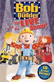 Bob the Builder: The LIVE Show poster