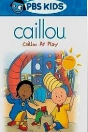 Caillou at Play poster