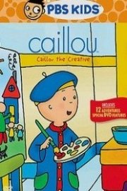 Caillou: Caillou the Creative poster