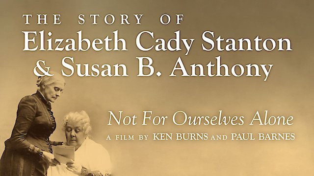 Watch Elizabeth Cady Stanton & Susan B. Anthony Online