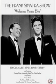 Frank Sinatra Show: Welcome Home Elvis