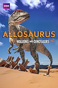 Allosaurus: A Walking with Dinosaurs Special