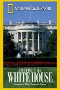 National Geographic: Inside the White House