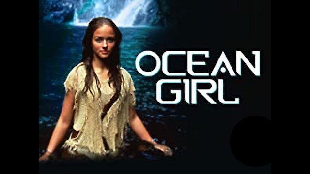 Watch Ocean Girl Online