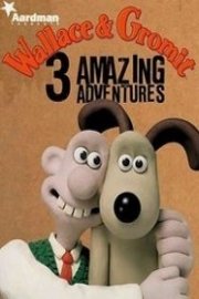Wallace & Gromit in Three Amazing Adventures poster