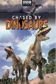 Chased by Dinosaurs: Three Walking with Dinosaurs Adventures poster