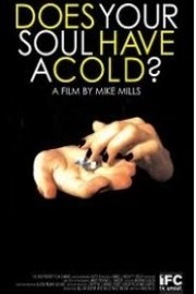 Does Your Soul Have a Cold? poster