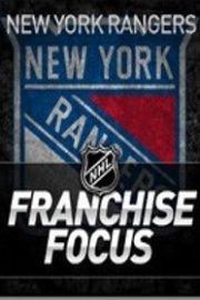 NHL Franchise Focus: New York Rangers poster