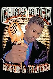 Chris Rock, Bigger & Blacker