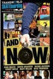 Transworld Skateboarding's And Now poster