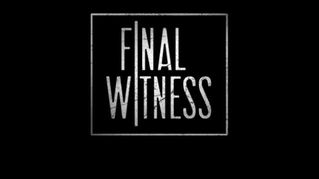 Watch Final Witness Online