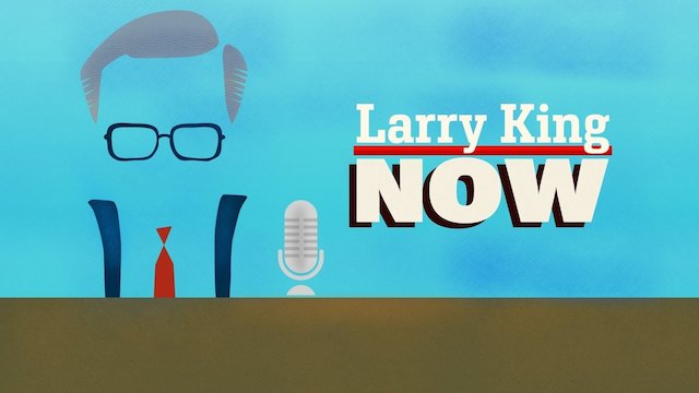 Watch Larry King Now Online