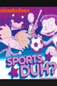 Nick Rewind, Sports, Duh?