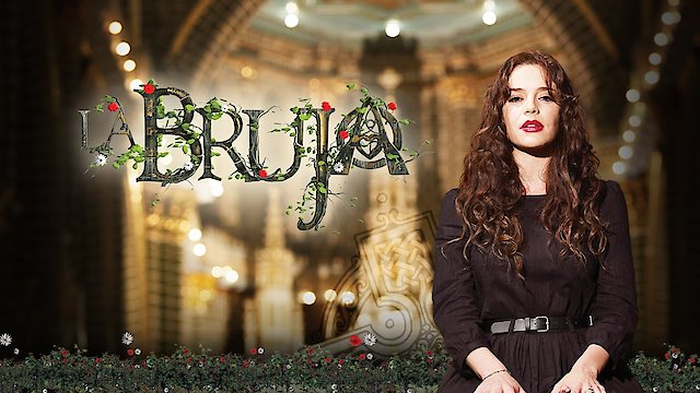 Watch La Bruja Online