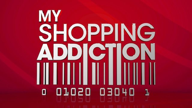 Watch My Shopping Addiction Online