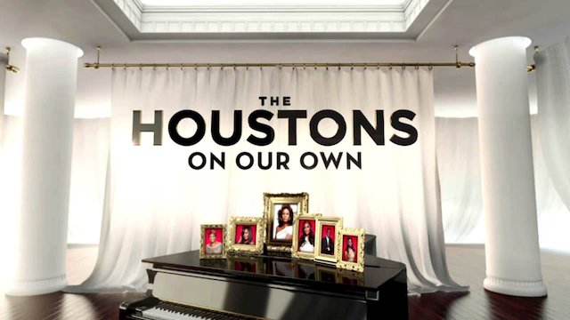 Watch The Houstons: On Our Own Online