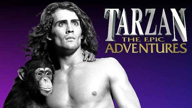 Watch Tarzan: The Epic Adventures Online