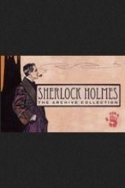 Sherlock Holmes: The Archive Collection poster