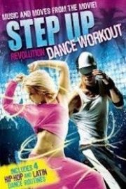 Step Up Revolution Dance Workout poster