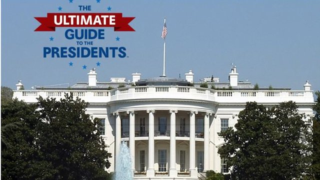 Watch The Ultimate Guide to the Presidents Online