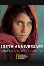 National Geographic 125th Anniversary Great Explorations Collection poster