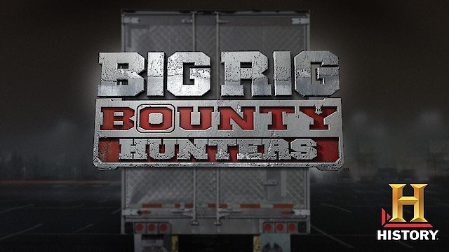 Watch Big Rig Bounty Hunters Online