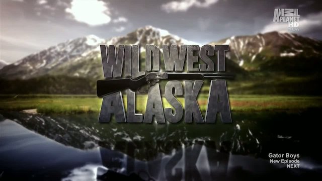Watch Wild West Alaska Online
