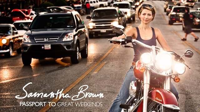 Watch Samantha Brown's Great Weekends Online