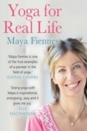 Maya Fiennes Yoga for Real Life poster