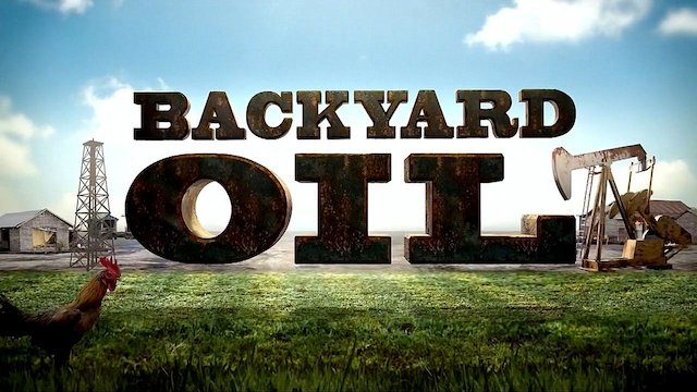 Watch Backyard Oil Online