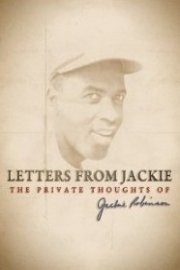 MLB Letters from Jackie: The Private Thoughts of Jackie Robinson poster