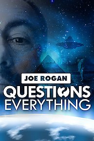 Joe Rogan Questions Everything