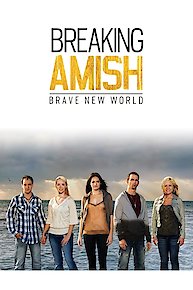 Breaking Amish: Brave New World: Secrets Revealed