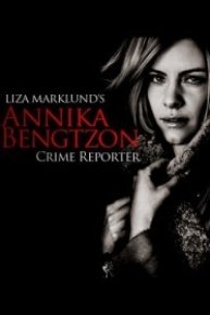 Annika Bengtzon: Crime Reporter
