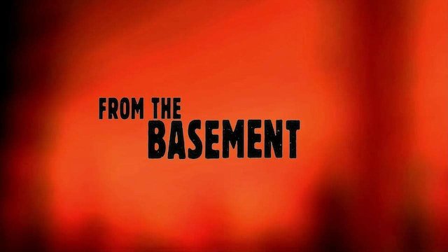 Watch From the Basement Online