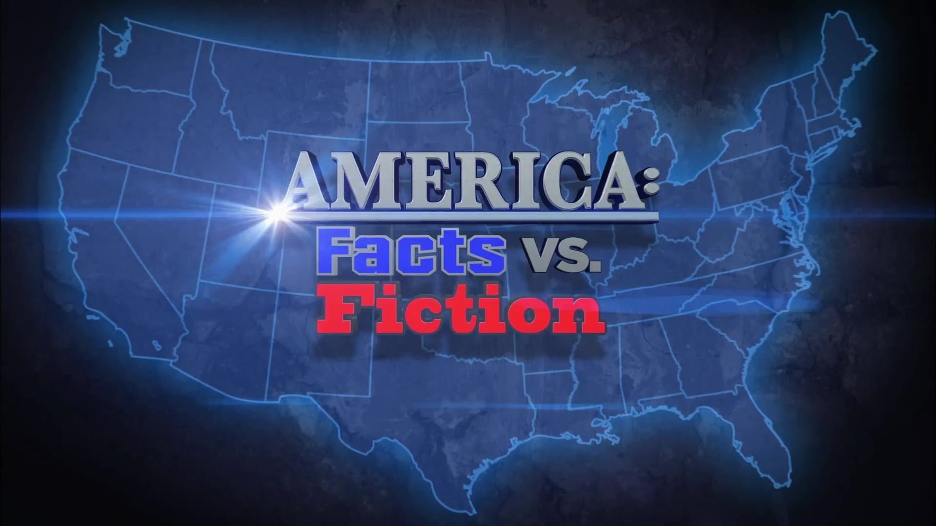 Watch America: Facts vs. Fiction Online