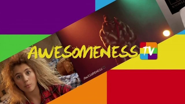 Watch AwesomenessTV Online