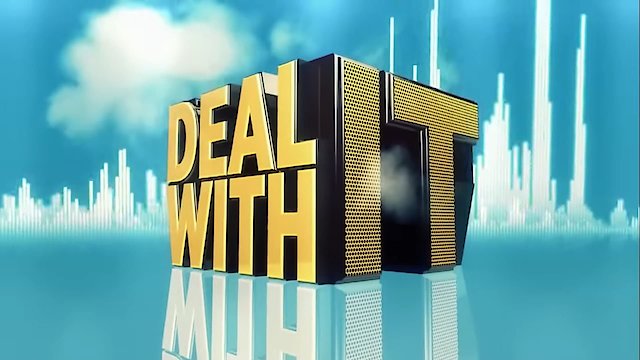 Watch Deal With It Online