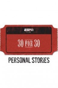 30 for 30: Personal Stories