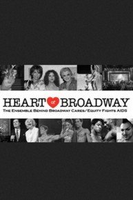 Heart of Broadway: The Ensemble Behind Broadway Cares/Equity Fights AIDS