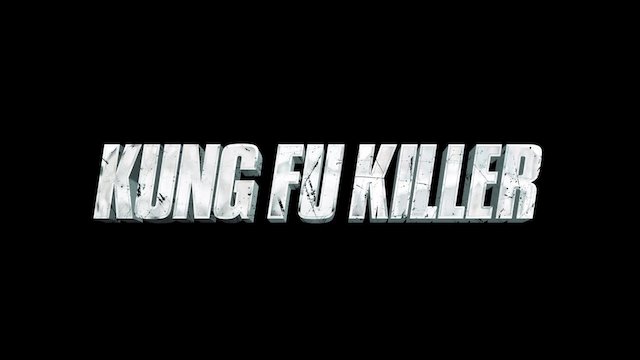 Watch Kung Fu Killer Online