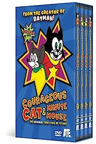 Courageous Cat & Minute Mouse