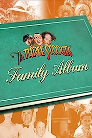 The Three Stooges Family Album poster