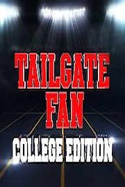 Tailgate Fan: College Edition poster